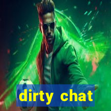 dirty chat